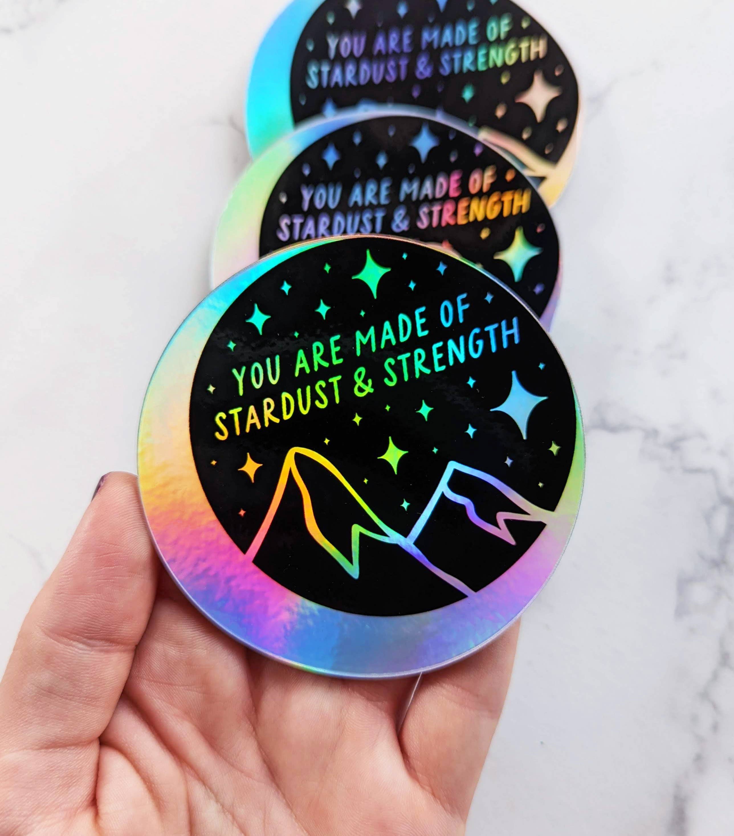 You are Made of Magic Holographic Sticker